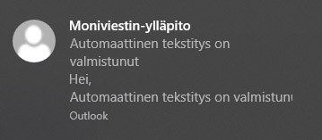 Automaattitekstitys - sähköposti-ilmoitus